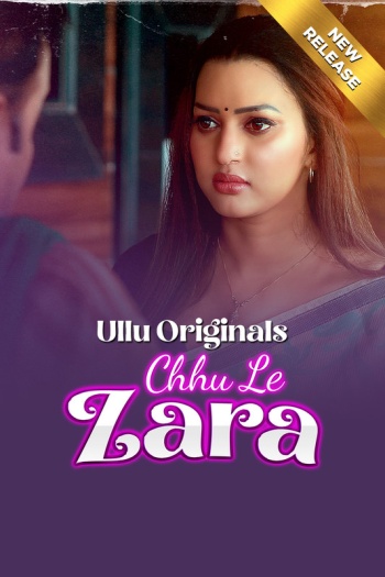 Chhu Le Zara 2025 Part 1