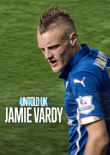 Untold UK Jamie Vardy 2026