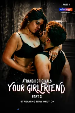 Your Girlfriend Part 3